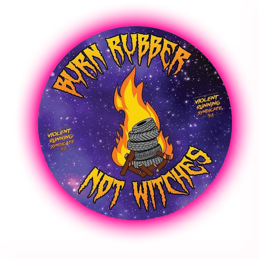 Burn Rubber Not Witches Sticker