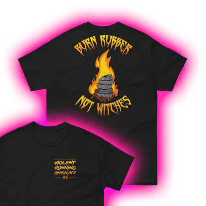 Camiseta Burn Rubber Not Witches