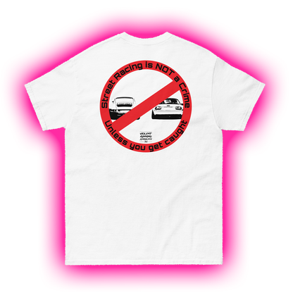 Camiseta Street Racing no es un crimen