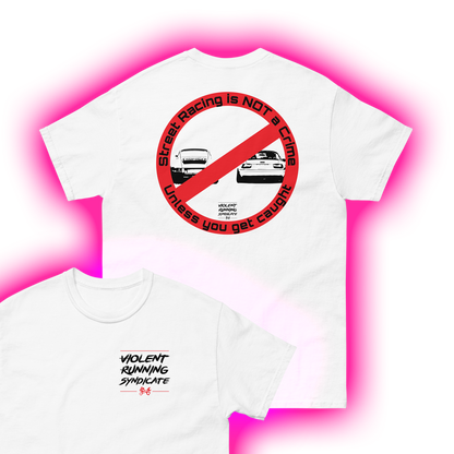 Camiseta Street Racing no es un crimen